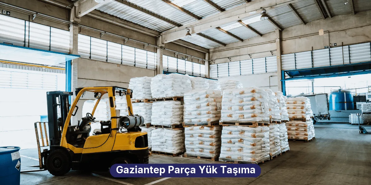Gaziantep Parça Yük Taşıma